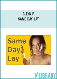 Glenn P - Same Day Lay