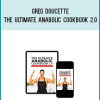 Greg Doucette - The Ultimate Anabolic Cookbook 2.0 AT Midlibrary.net