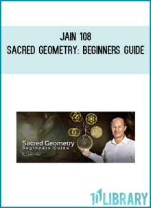 Jain 108 – Sacred Geometry Beginners Guide