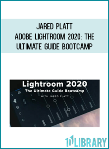Jared Platt – Adobe Lightroom 2020 The Ultimate Guide Bootcamp at Midlibrary.net