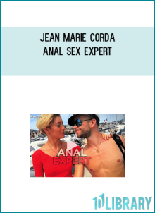Jean Marie Corda - Anal Sex Expert