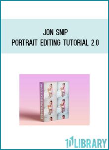 Jon Snip – Portrait Editing Tutorial 2.0 at Midlibrary.net