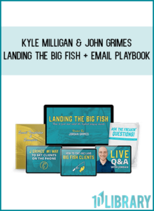 Kyle Milligan & John Grimes – Landing The Big Fish + Email Playbook