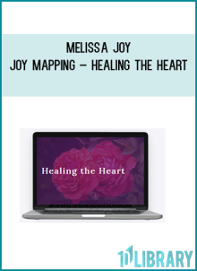 Melissa Joy – Joy Mapping – Healing the Heart