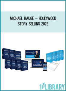 Michael Hauge – Hollywood Story Selling 2022