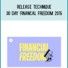 Release Technique – 30 Day Financal Freedom 2015 AT Midlibrary.net