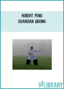 Robert Peng – Guardian Qigong