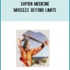 Sapien Medicine – Muscles Beyond Limits
