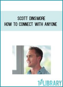 Scott Dinsmore – How to Connect with Anyone at Midlibrary.net