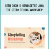 Seth Godin & Bernadette Jiwa – The Story Telling Workshop at Midlibrary.net