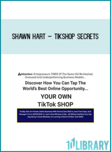 Shawn Hart – TikShop Secrets