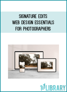 Signature Edits – Web Design Essentials For Photographers at Midlibrary.net