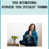 Yoga International – Ayurvedic Yoga Specialist Training