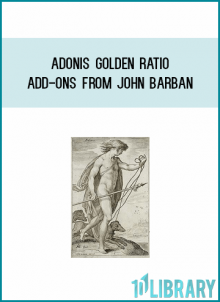 Adonis Golden Ratio + Add-ons from John Barban at Midlibrary.com