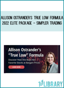 Allison Ostrander's True Low Formula 2022 ELITE Package - Simpler Trading