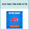 Alpha Female from George Hutton at Midlibrary.com