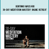 Bentinho Massaro – 30-Day Meditation Mastery Online Retreat at Midlibrary.net