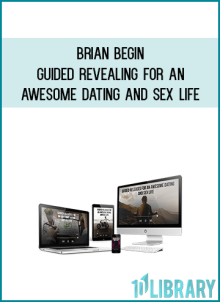 Brian Begin – Guided Revealing For An Awesome Dating and Sex Life at Midlibrary.net