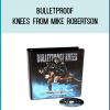 BulletProof Knees from Mike Robertson at Midlibrary.com