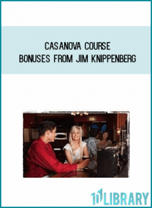 Casanova Course Bonuses from Jim Knippenberg at Midlibrary.com