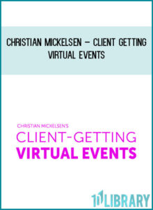 Christian Mickelsen – Client Getting Virtual Events