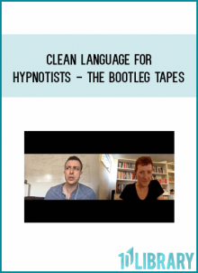 Clean Language For Hypnotists - The Bootleg Tapes from James Tripp & Judy Rees at Midlibrary.com