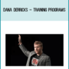 Dana Derricks – Training Programs