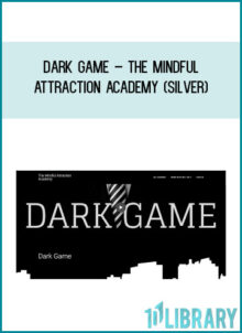 Dark Game – The Mindful Attraction Academy (Silver)