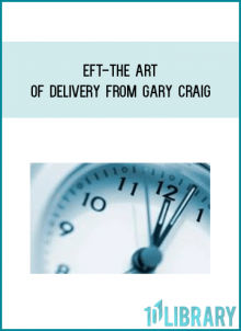 EFT-The Art of Delivery from Gary Craig at Midlibrary.com