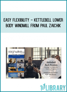 Easy Flexibility - Kettlebell Lower Body Windmill from Paul Zaichik at Midlibrary.com