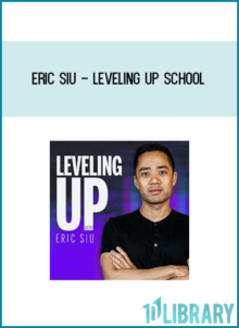 Eric Siu - Leveling Up School