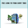 Free Living 101 from Garry Tibbo at Midlibrary.com