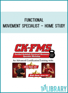 Functional Movement Specialist - Home Study from Gray Cook & Brett Jones & Certified Kettlebell AT Midlibrary.com