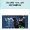 Greg Davis – 50k A Day Crypto Method