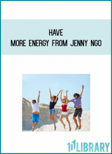 Have More Energy from Jenny Ngo at Midlibrary.com