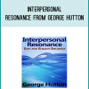 Interpersonal Resonance from George Hutton at Midlibrary.com