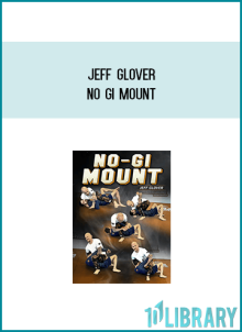 Jeff Glover – No Gi Mount at Midlibrary.net