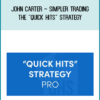 John Carter - Simpler Trading - The Quick Hits Strategy (Pro Package)