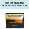 Knees on the Floor Torso on the Table from Jerry Karzen at Midlibrary.com