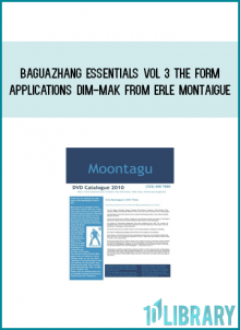 MTG40 - Baguazhang Essentials Vol 3 The Form Applications Dim-Mak from Erle Montaigue at Midlibrary.com