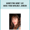 Manifesting Money Like Magic from Marlenea Johnson at Midlibrary.com