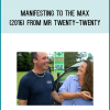 Manifesting To The Max (2016) from Mr Twenty-TwentyA T Midlibrary.com