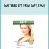 Mastering EFT from Gary Craig at Midlibrary.com