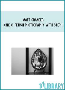 Matt Granger - Kink & Fetish Photography with Steph at Midlibrary.net