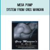 Mega Pump System from Greg Mangan at Midlibrary.com