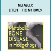 Metabolic Effect - Fix My Bones at Midlibrary.com