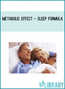 Metabolic Effect - Sleep Formula at Midlibrary.com