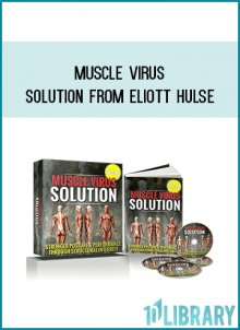 Muscle Virus Solution from Eliott Hulse at Midlibrary.com