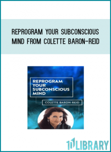 Reprogram Your Subconscious Mind from Colette Baron-Reid at Midlibrary.com