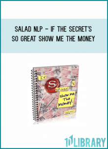 Salad NLP - If The Secret's So Great Show Me The Money from Jamie Smart atr Midlibrary.com